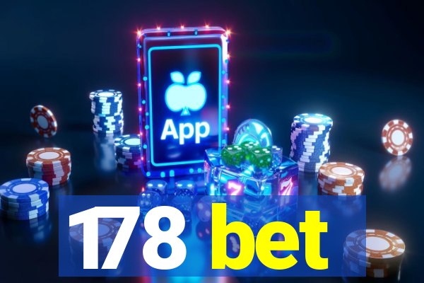 178 bet